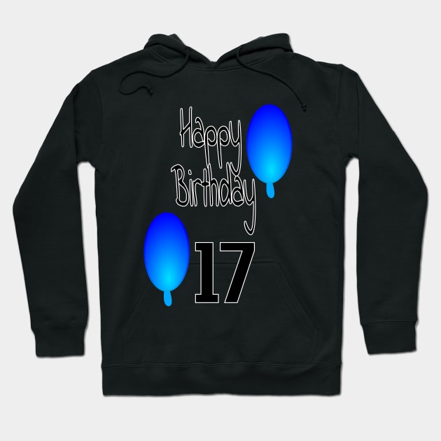 happy birthday 17 Hoodie by Holisudin 